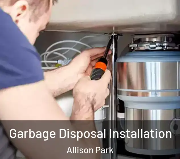  Garbage Disposal Installation Allison Park