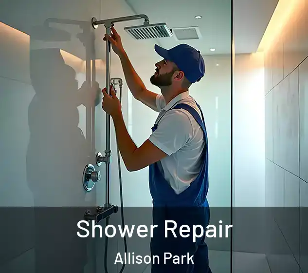  Shower Repair Allison Park